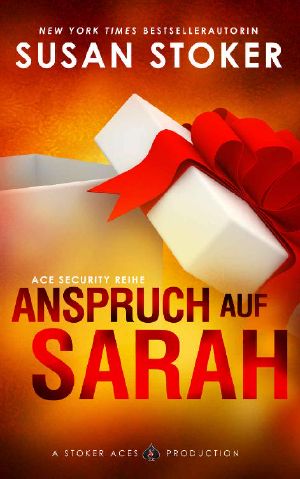 [Ace Security 05] • Anspruch auf Sarah